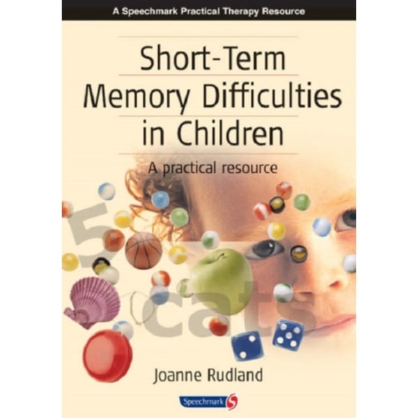 Short-Term Memory Difficulties in Children (häftad, eng)