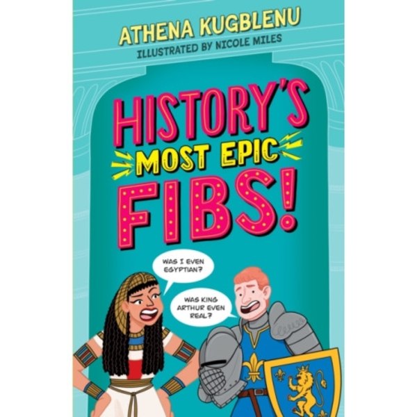 History's Most Epic Fibs (häftad, eng)