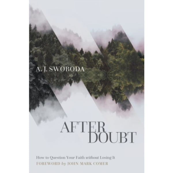 After Doubt – How to Question Your Faith without Losing It (häftad, eng)