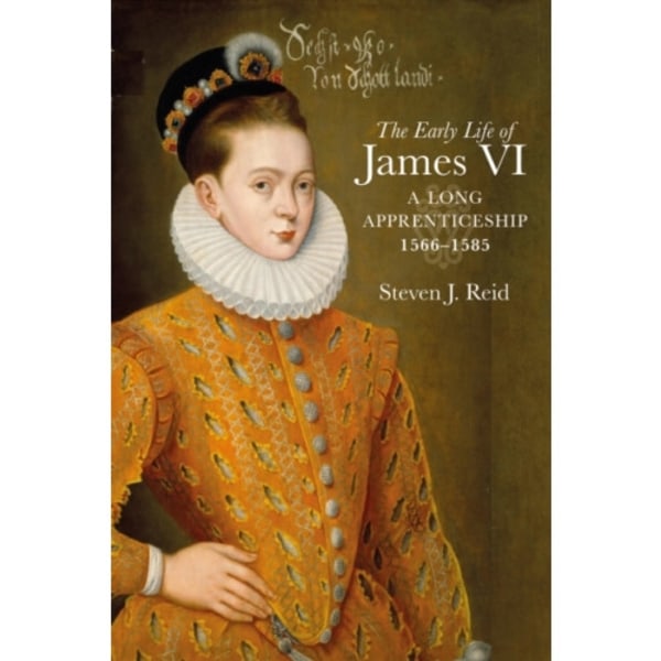 The Early Life of James VI (inbunden, eng)