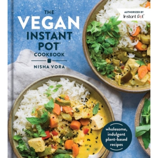 The Vegan Instant Pot Cookbook (inbunden, eng)