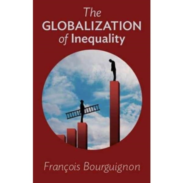 The Globalization of Inequality (häftad, eng)