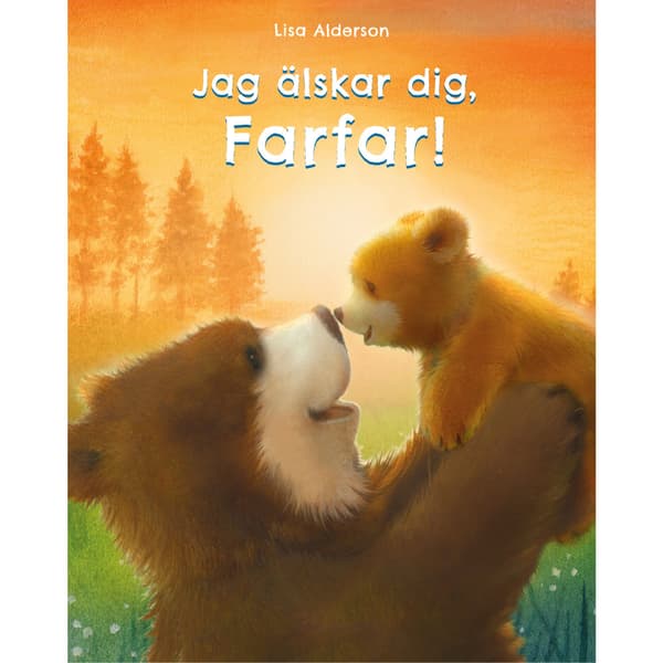 Jag älskar dig Farfar! (inbunden)