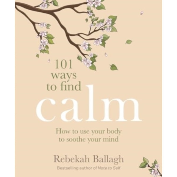 101 Ways to Find Calm (häftad, eng)