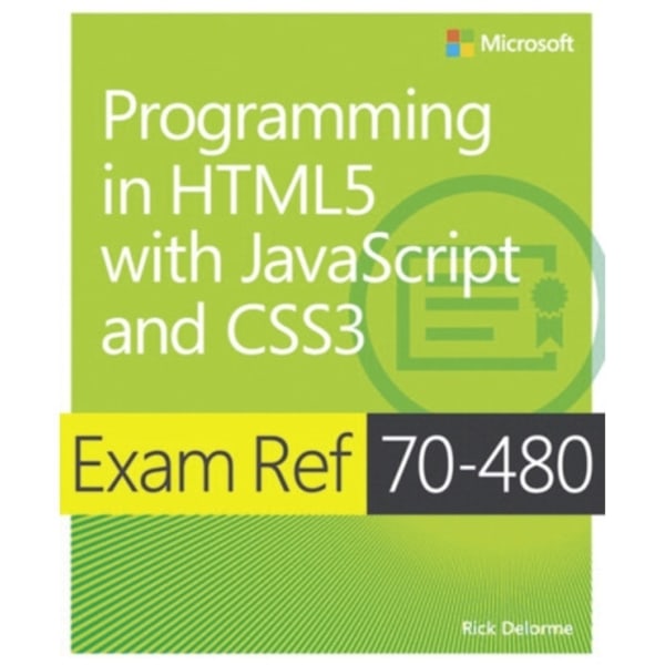 Exam Ref 70-480 Programming in HTML5 with JavaScript and CSS3 (MCSD) (häftad, eng)