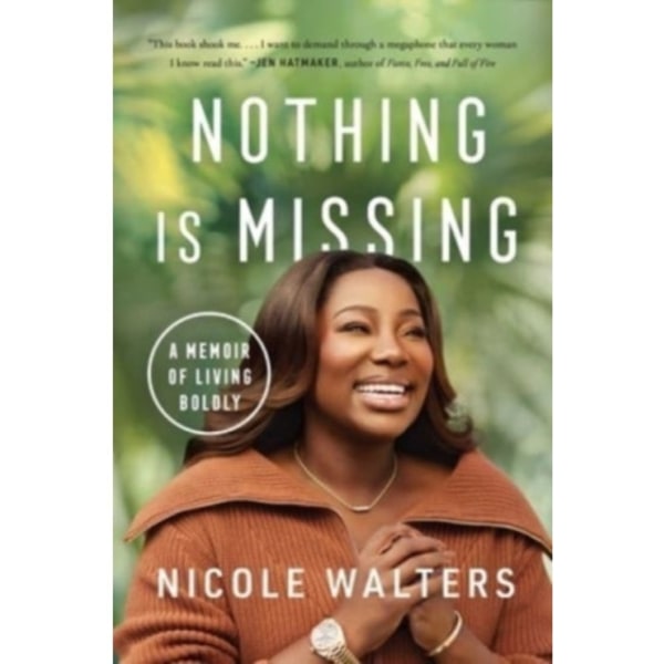 Nothing Is Missing (inbunden, eng)