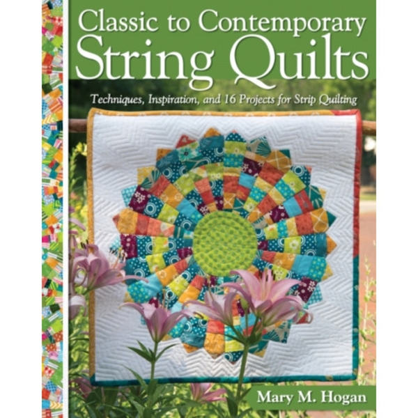Classic to Contemporary String Quilts (häftad, eng)