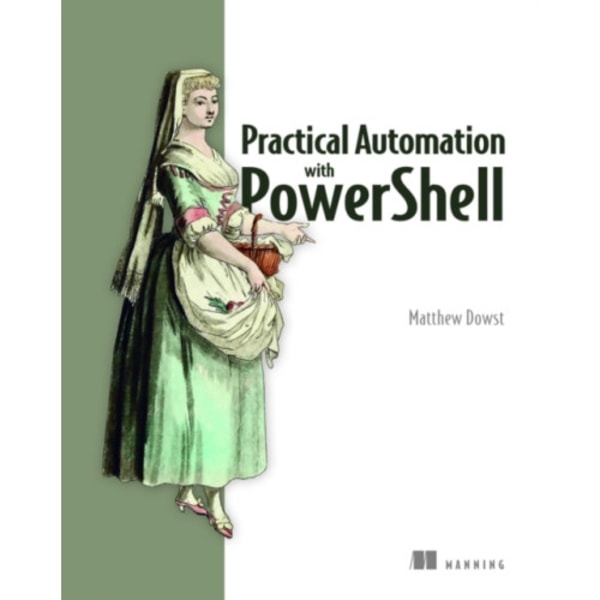 Practical Automation with PowerShell (häftad, eng)