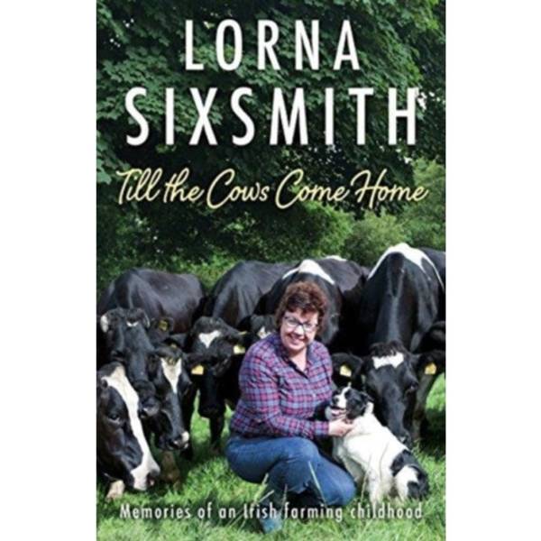 Till the Cows Come Home (inbunden, eng)