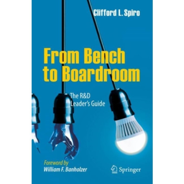 From Bench to Boardroom (häftad, eng)