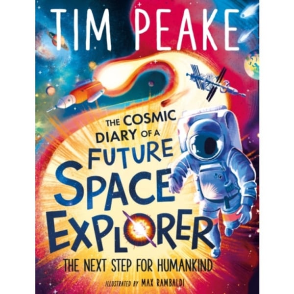 The Cosmic Diary of a Future Space Explorer (häftad, eng)