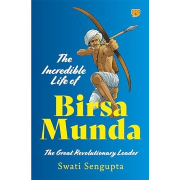 The Incredible Life of Birsa Munda (häftad, eng)
