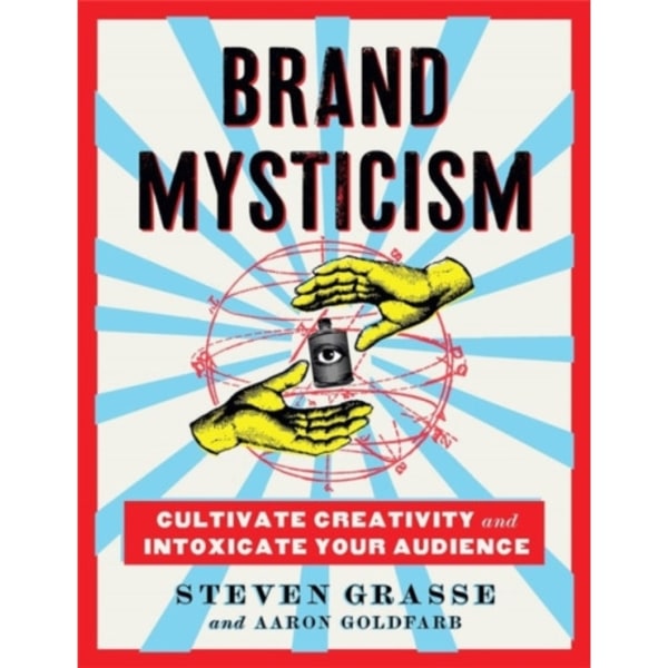 Brand Mysticism (inbunden, eng)