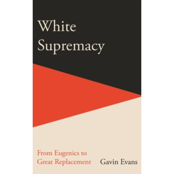 White Supremacy (inbunden, eng)