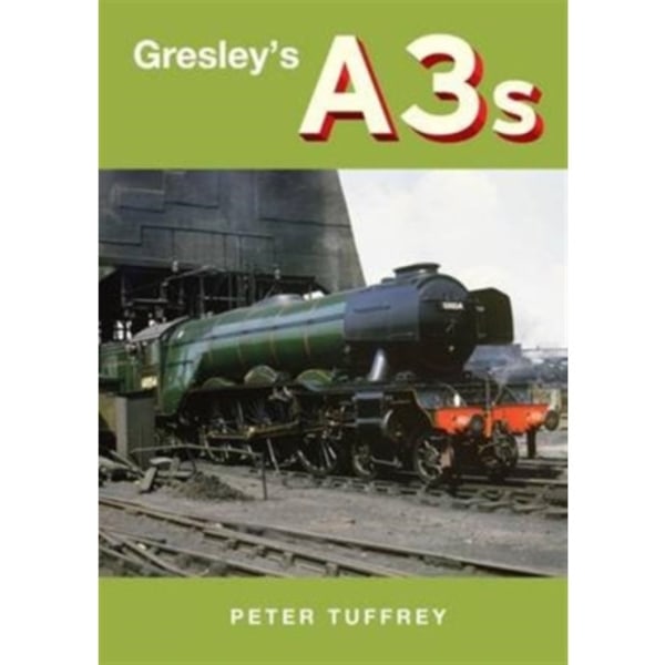 Gresley's A3s (inbunden, eng)