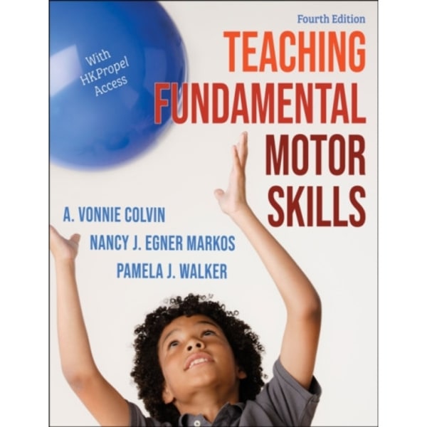 Teaching Fundamental Motor Skills (häftad, eng)