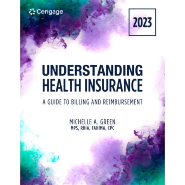 Understanding Health Insurance: A Guide to Billing and Reimbursement, 2023 Edition (häftad, eng)