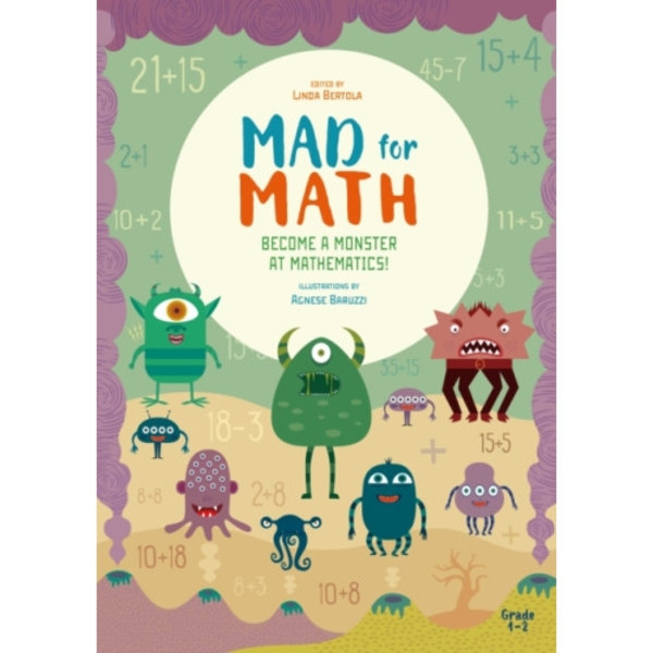 Mad for Math: Become a Monster at Mathematics (häftad, eng)