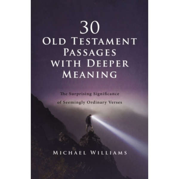 30 Old Testament Passages with Deeper Meaning (häftad, eng)