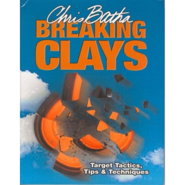 Breaking Clays (inbunden, eng)