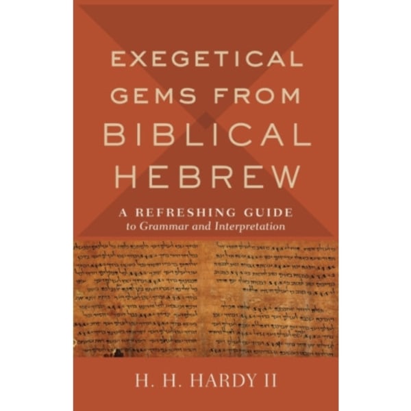 Exegetical Gems from Biblical Hebrew (häftad, eng)