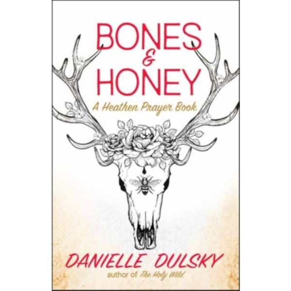 Bones & Honey (häftad, eng)