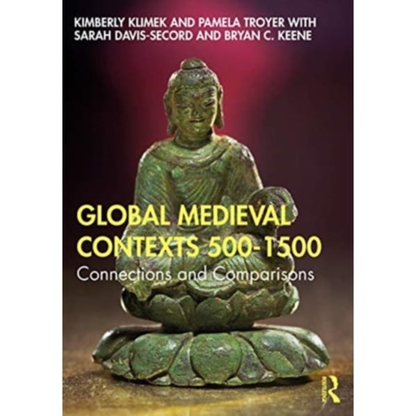 Global Medieval Contexts 500 – 1500 (häftad, eng)