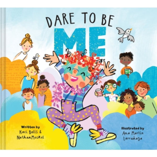 Dare To Be Me (inbunden, eng)