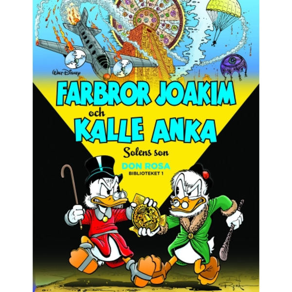 Farbror Joakim och Kalle Anka. Solens son (inbunden)