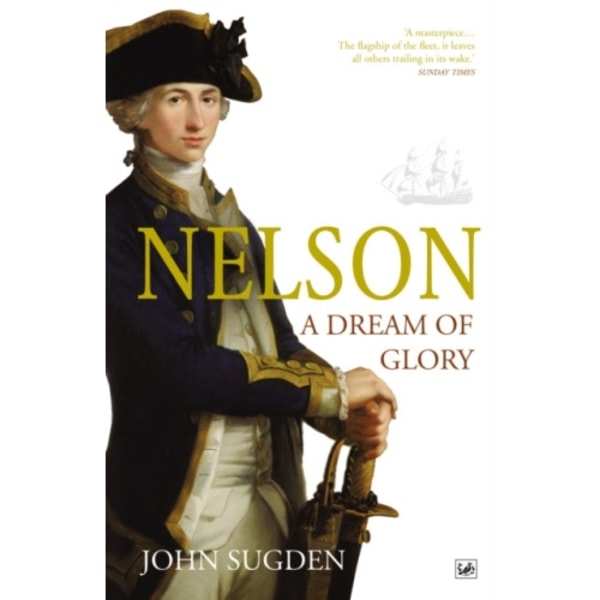 Nelson: A Dream of Glory (häftad, eng)