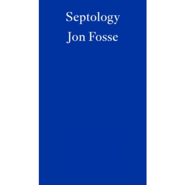 Septology — WINNER OF THE 2023 NOBEL PRIZE IN LITERATURE (häftad, eng)