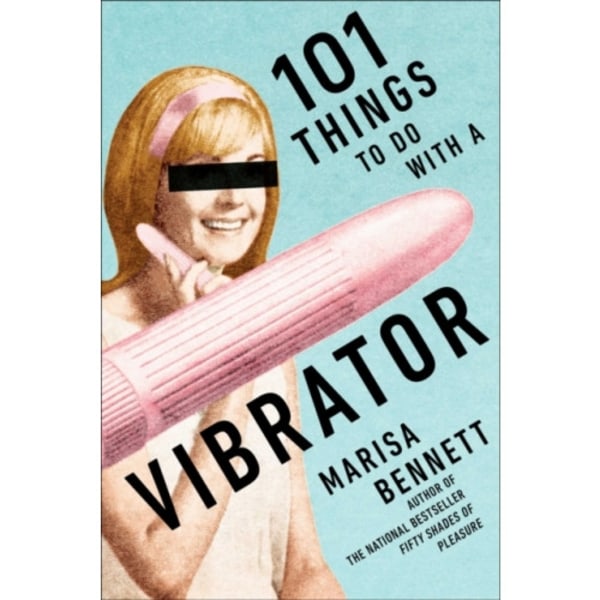 101 Things to Do with a Vibrator (häftad, eng)