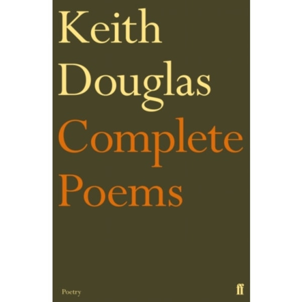 Keith Douglas: The Complete Poems (häftad, eng)