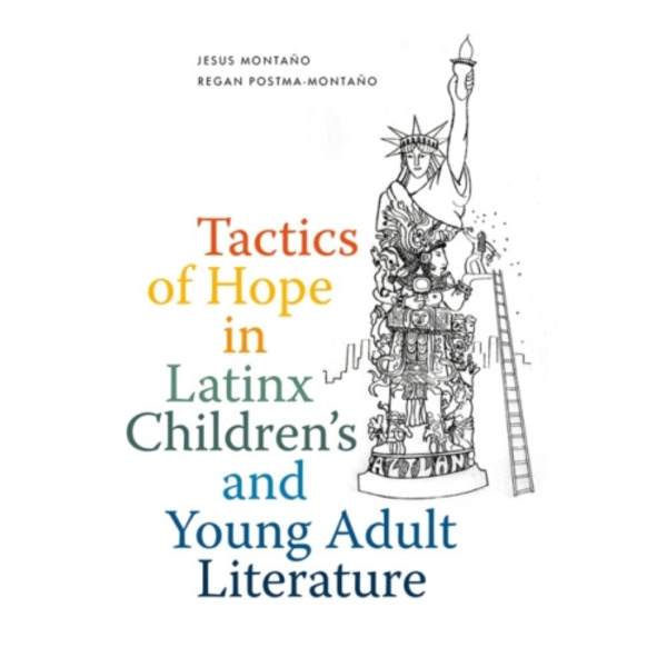 Tactics of Hope in Latinx Children's and Young Adult Literature (häftad, eng)
