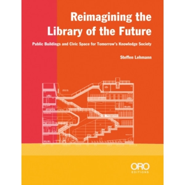Reimagining the Library of the Future (häftad, eng)