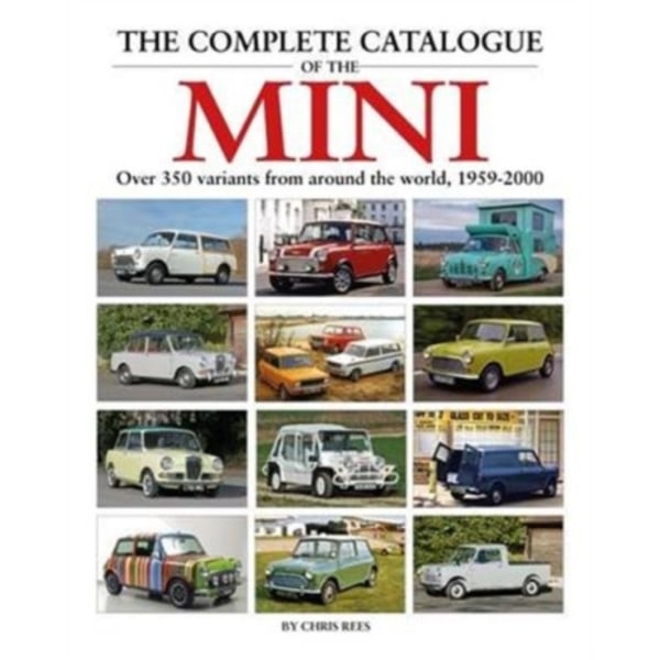 The Complete Catalogue of the Mini (inbunden, eng)