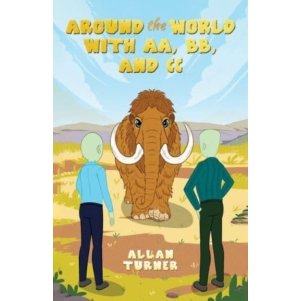 Around the World with AA, BB, and CC (inbunden, eng)