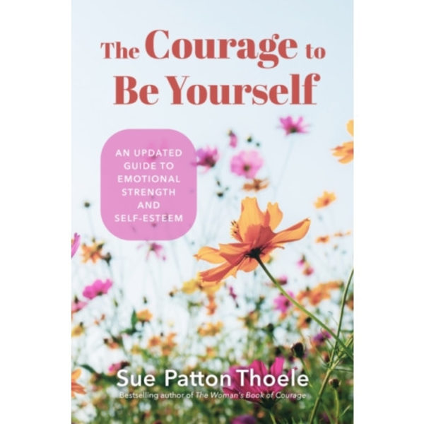 The Courage to Be Yourself (häftad, eng)