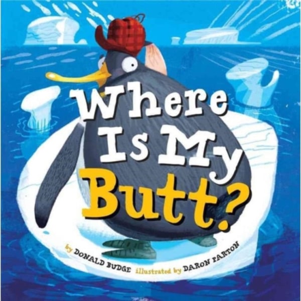 Where Is My Butt? (inbunden, eng)