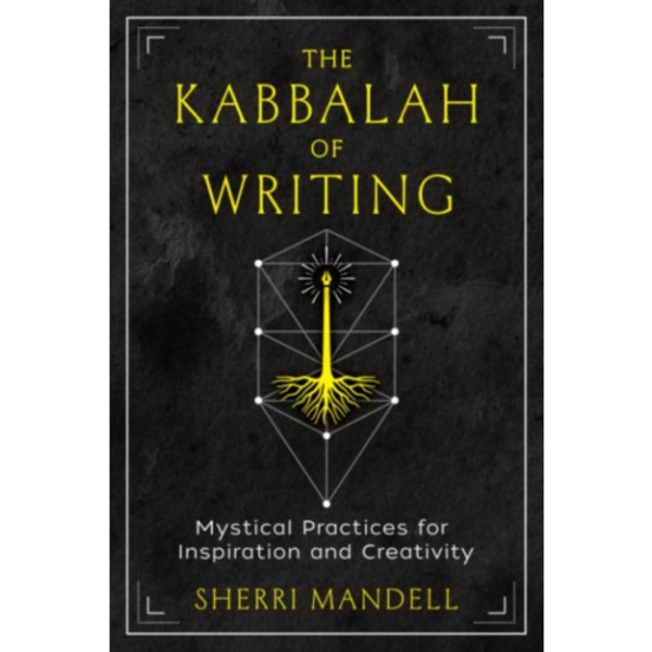 The Kabbalah of Writing (häftad, eng)