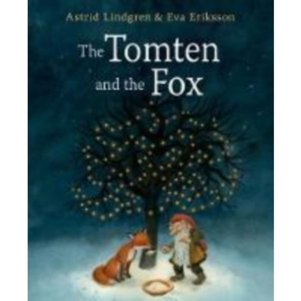 The Tomten and the Fox (inbunden, eng)