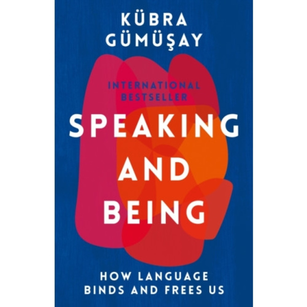 Speaking and Being (inbunden, eng)