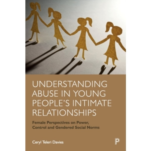 Understanding Abuse in Young People’s Intimate Relationships (häftad, eng)