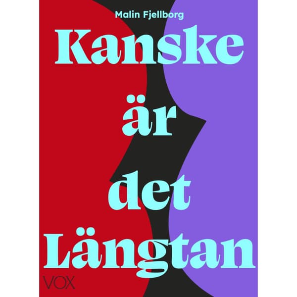 Kanske är det längtan (inbunden)