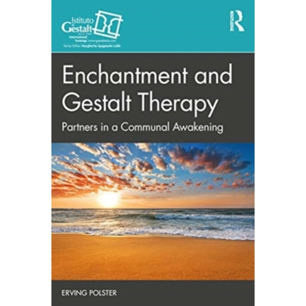 Enchantment and Gestalt Therapy (häftad, eng)