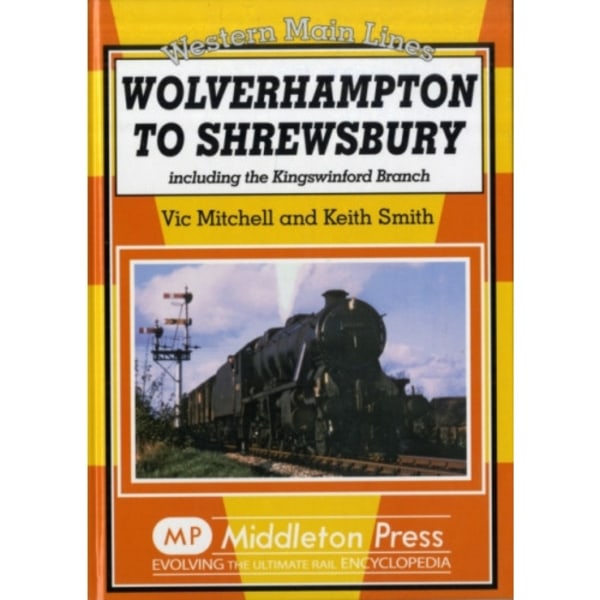 Wolverhampton to Shrewsbury (inbunden, eng)