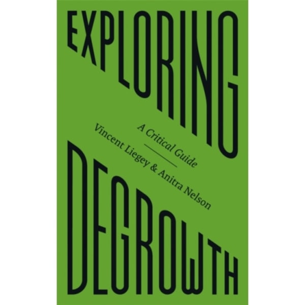 Exploring Degrowth (häftad, eng)