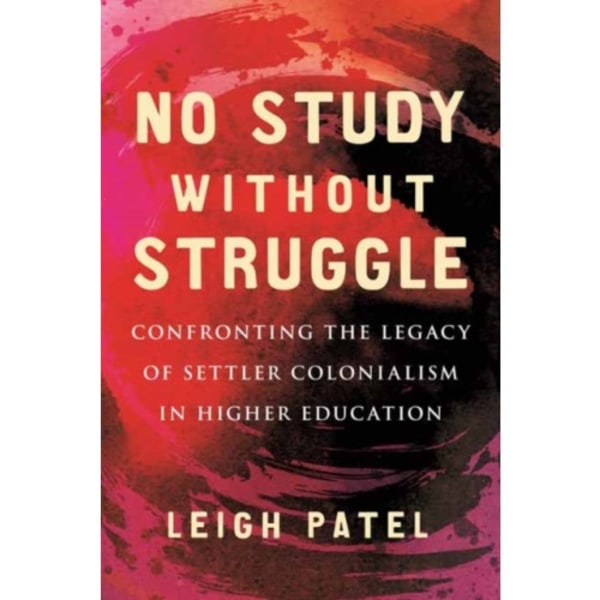 No Study Without Struggle (inbunden, eng)