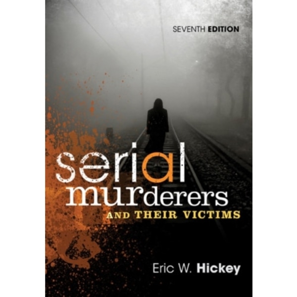 Serial Murderers and Their Victims (häftad, eng)