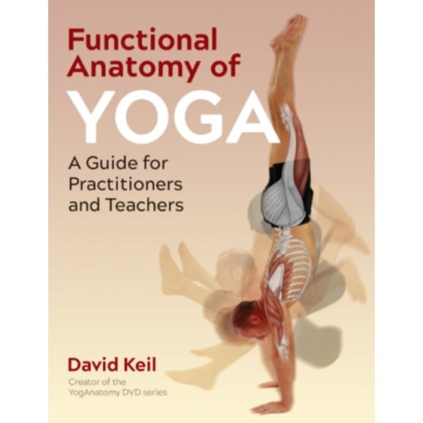 Functional Anatomy of Yoga (häftad, eng)